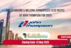 Boiler making & Welding Apprentices (X20 Posts) at John Thompson for 2025