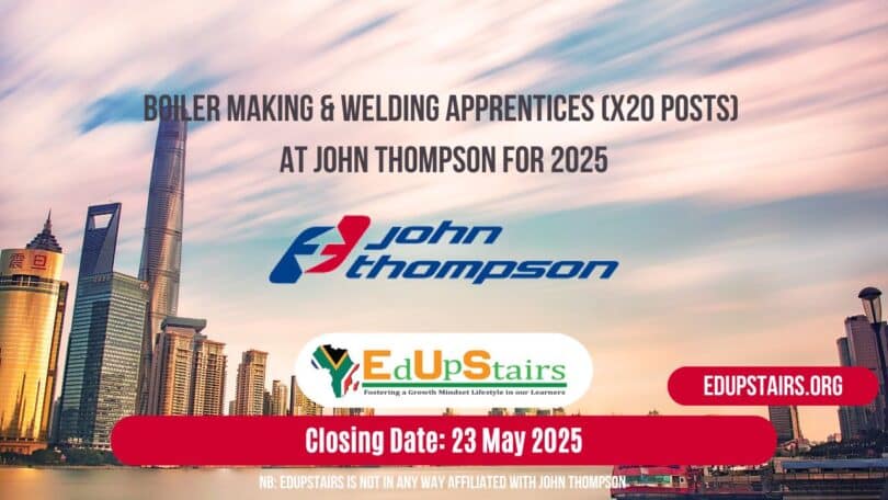 Boiler making & Welding Apprentices (X20 Posts) at John Thompson for 2025