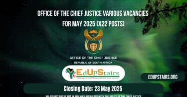 Office of the Chief Justice Various Vacancies for May 2025 (X22 Posts)
