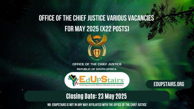 Office of the Chief Justice Various Vacancies for May 2025 (X22 Posts)