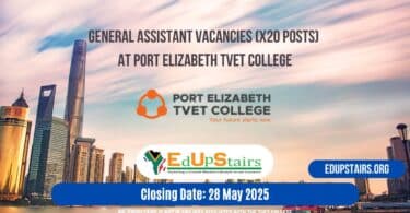General Assistant Vacancies (X20 Posts) at Port Elizabeth TVET College
