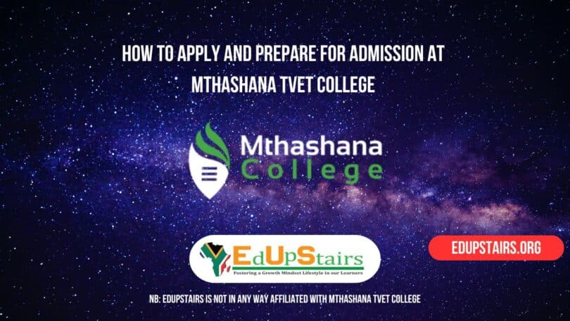 How to Apply and Prepare for Admission at Mthashana TVET College