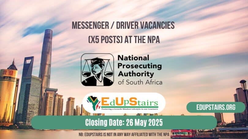 Messenger / Driver Vacancies (X5 Posts) at the NPA