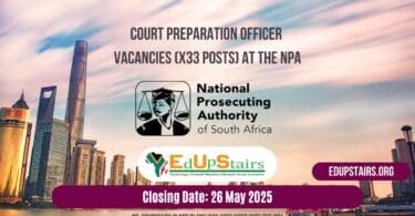 Court Preparation Officer Vacancies (X33 Posts) at the NPA