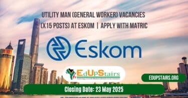 Utility Man (General Worker) Vacancies (X15 Posts) at Eskom | Apply with Matric