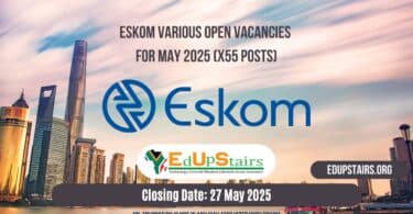 Eskom Various Open Vacancies for May 2025 (X55 Posts)