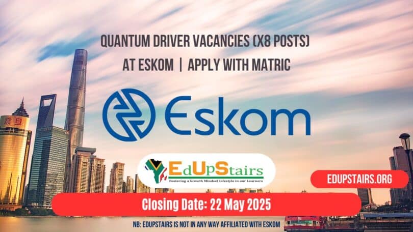 Quantum Driver Vacancies (X8 Posts) at Eskom | Apply with Matric