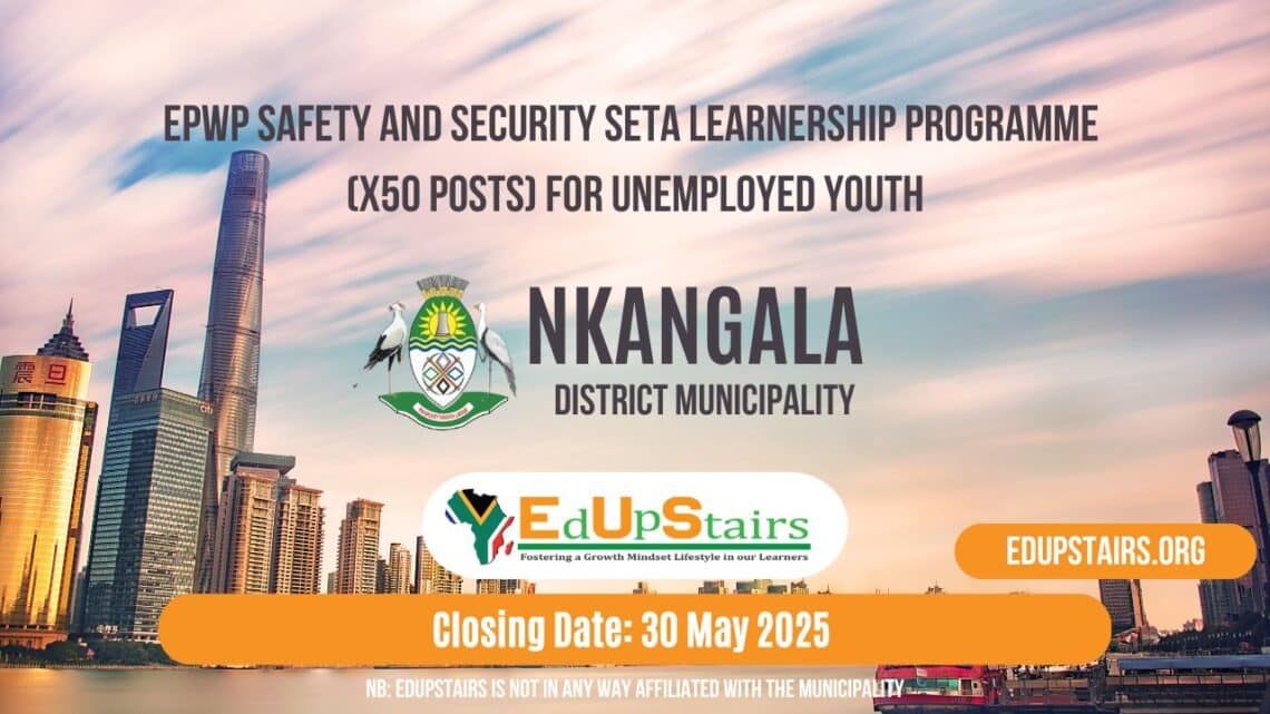 EPWP Safety and Security SETA Learnership Programme (X50 Posts) for ...