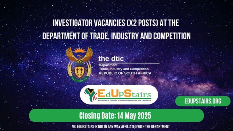 Investigator Vacancies (X2 Posts) at the Department of Trade, Industry and Competition
