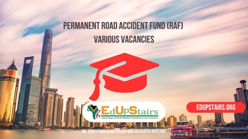 Permanent Road Accident Fund (RAF) Various Vacancies
