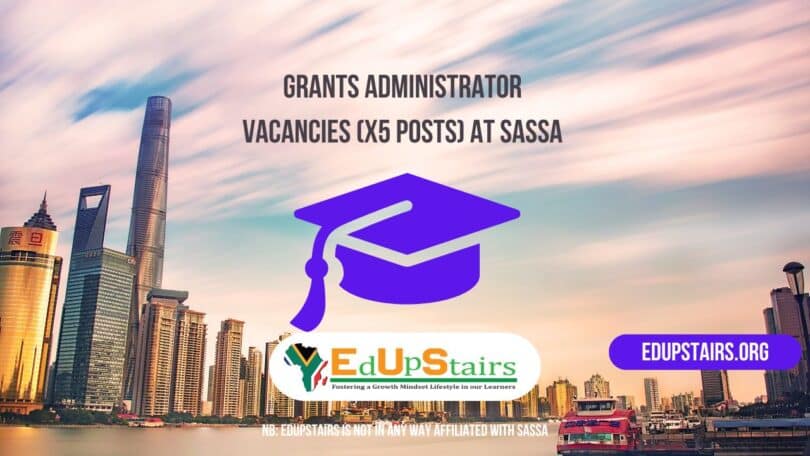 Grants Administrator Vacancies (X5 Posts) at SASSA
