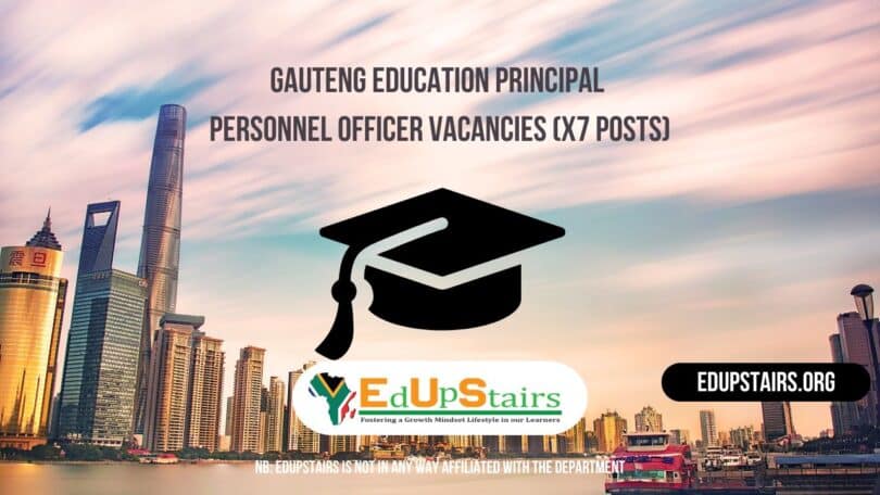 Gauteng Education Principal Personnel Officer Vacancies (X7 Posts)