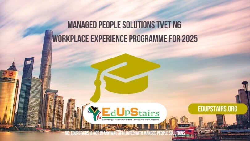 Managed People Solutions TVET N6 Workplace Experience Programme for 2025