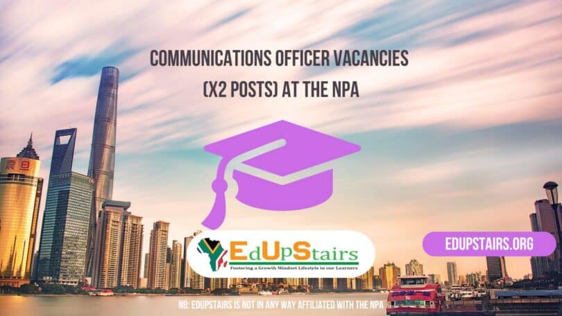 Communications Officer Vacancies (X2 Posts) at the NPA