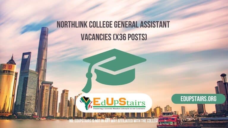 Northlink College General Assistant Vacancies (X36 Posts)