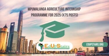 Mpumalanga Agriculture Internship Programme for 2025 (X75 Posts)