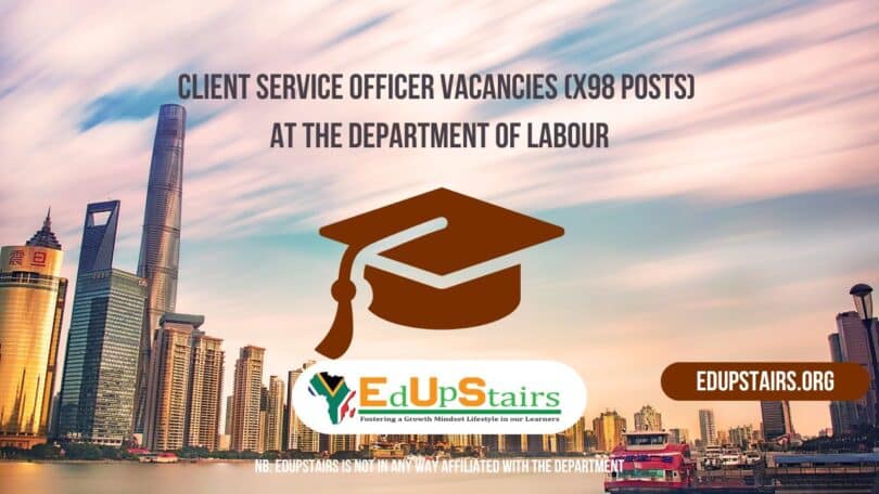 Client Service Officer Vacancies (X98 Posts) at the Department of Labour