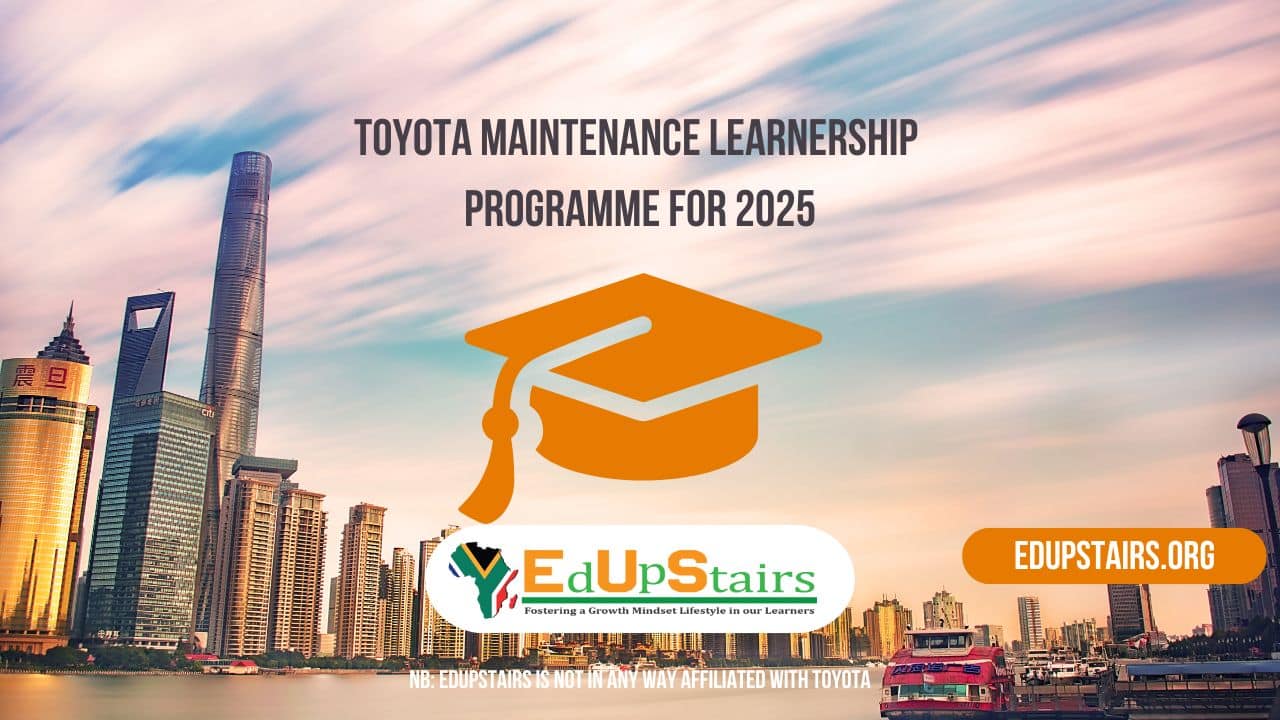 Toyota Maintenance Learnership Programme 2025/2026 - Edupstairs