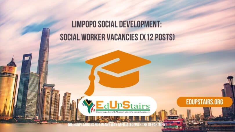 Limpopo Social Development: Social Worker Vacancies (X12 Posts)