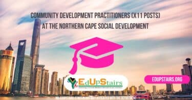 Community Development Practitioners (X11 Posts) at the Northern Cape Social Development