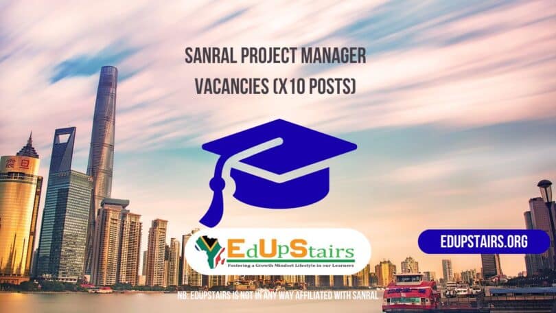 SANRAL Project Manager Vacancies (X10 Posts)