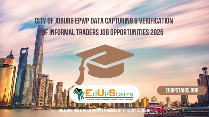 City of Joburg EPWP Data Capturing & Verification of Informal Traders Job Opportunities 2025