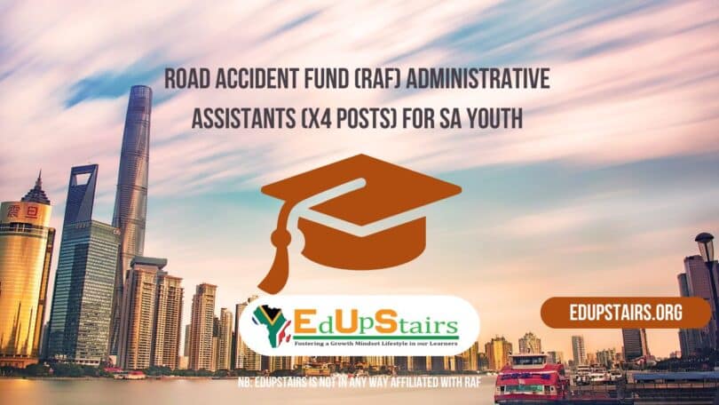 Road Accident Fund (RAF) Administrative Assistants (X4 Posts) for SA Youth