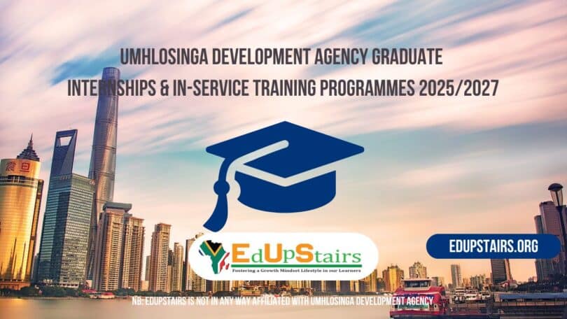 Umhlosinga Development Agency Graduate Internships and In-Service Training Programmes 2025/2027