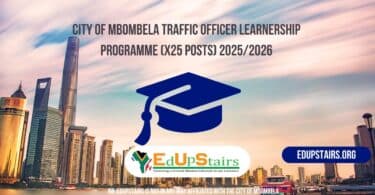City of Mbombela Traffic Officer Learnership Programme (X25 Posts) 2025/2026