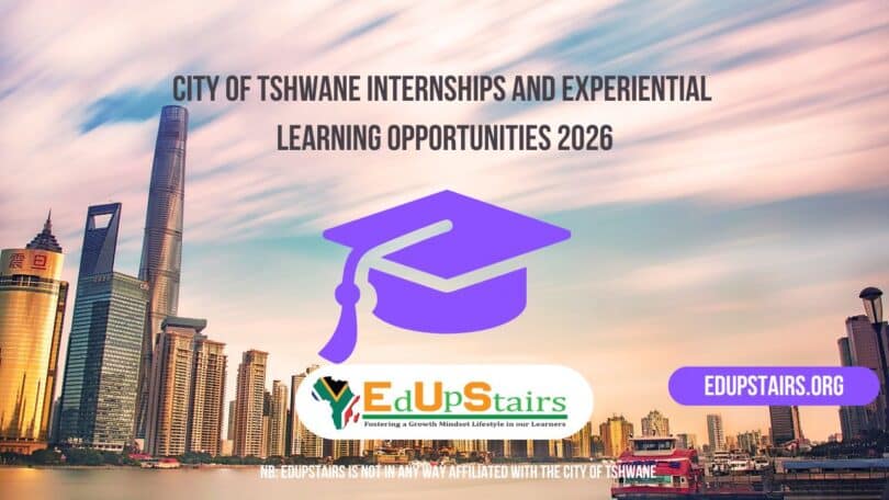 City of Tshwane Internships and Experiential Learning Opportunities 2026