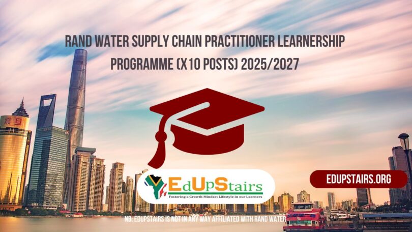 Rand Water Supply Chain Practitioner Learnership Programme (X10 Posts) 2025/2027