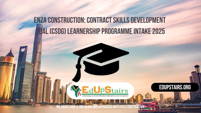Enza Construction: Contract Skills Development Goal (CSDG) Learnership Programme Intake 2025