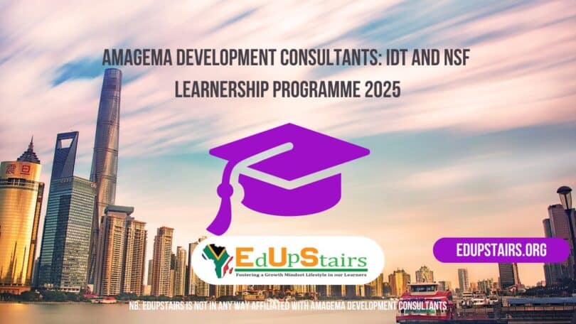Amagema Development Consultants: IDT and NSF Learnership Programme 2025