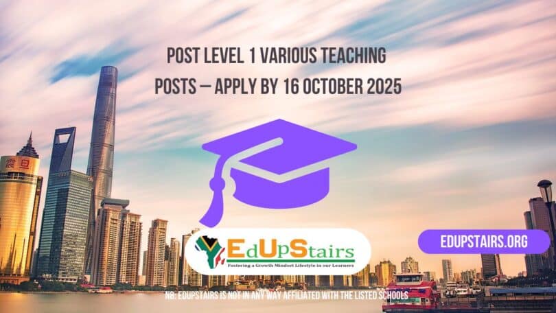 Post Level 1 Various Teaching Posts – Apply by 16 October 2025