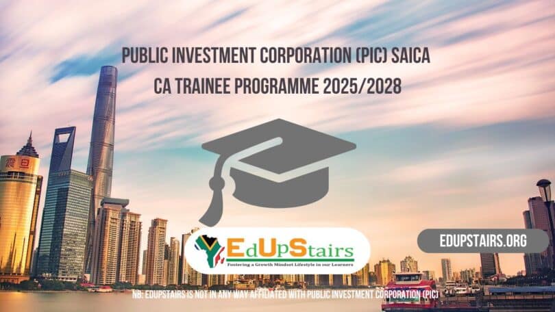 Public Investment Corporation (PIC) SAICA CA Trainee Programme 2025/2028