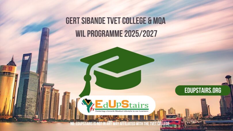 Gert Sibande TVET College & MQA WIL Programme 2025/2027