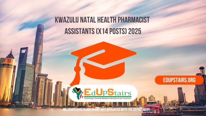 KwaZulu Natal Health Pharmacist Assistant Vacancies (X14 Posts) 2025