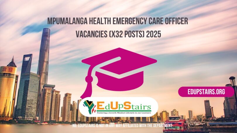 Mpumalanga Health Emergency Care Officer Vacancies (X32 Posts) 2025