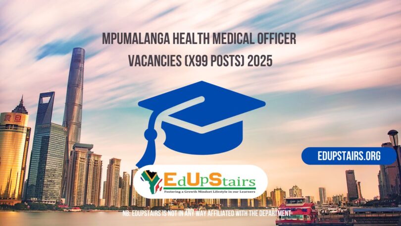 Mpumalanga Health Medical Officer Vacancies (X99 Posts) 2025