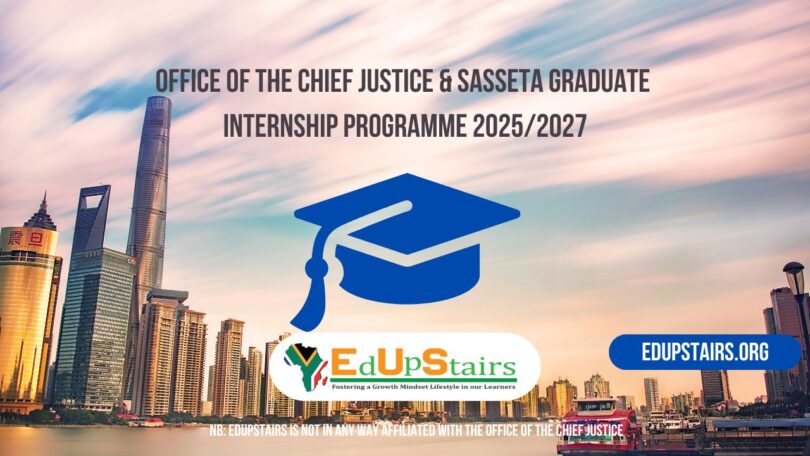 Office of the Chief Justice & SASSETA Graduate Internship Programme 2025/2027