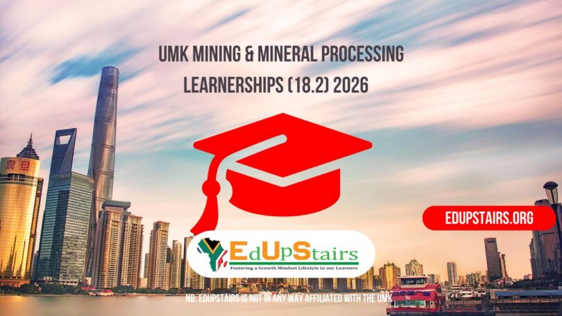 UMK Mining & Mineral Processing Learnerships (18.2) 2026