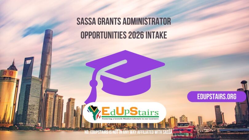 SASSA Grants Administrator Opportunities 2026 Intake